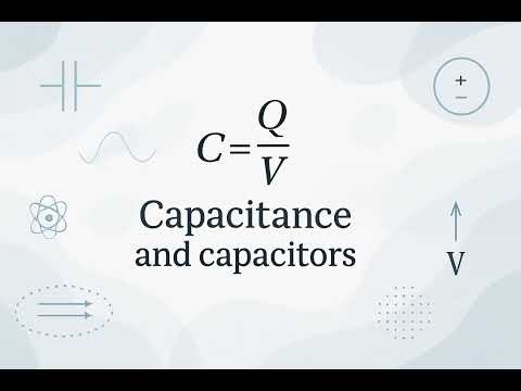 Capacitance And Capacitors - Scientific Definition