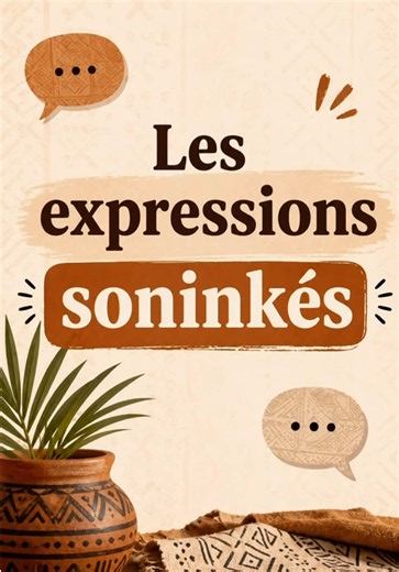 Expressions soninké indispensables à connaître