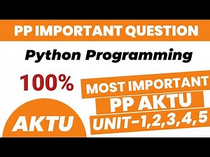 Python Programming Important question aktu 2024 | PP imp aktu 2024
