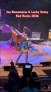 Joe Bonamassa and Lachy Doley - Red Rocks Amphitheater 2026