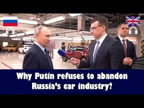Inside Russia’s Auto Industry Comeback – With Putin’s Support | Russian-English interpretation