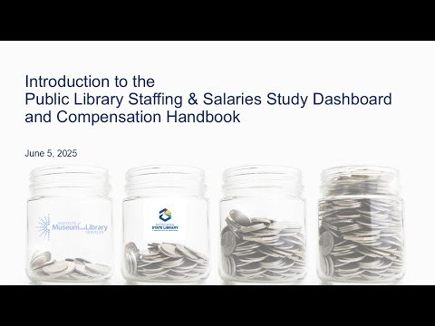 Introduction to the Public Library Staffing & Salaries Study Dashboard and Compensation Handbook