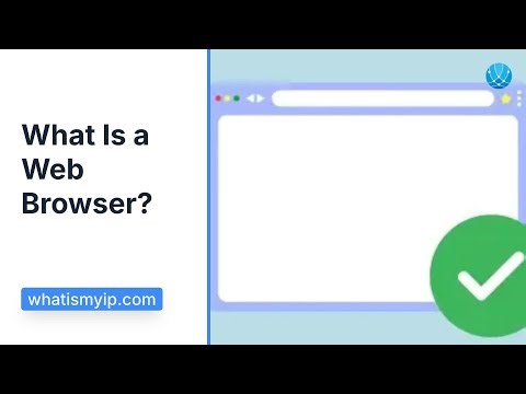 What Is a Web Browser?