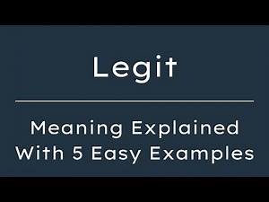 What Does Legit Mean? Legit Meaning in English With 5 Example Sentences