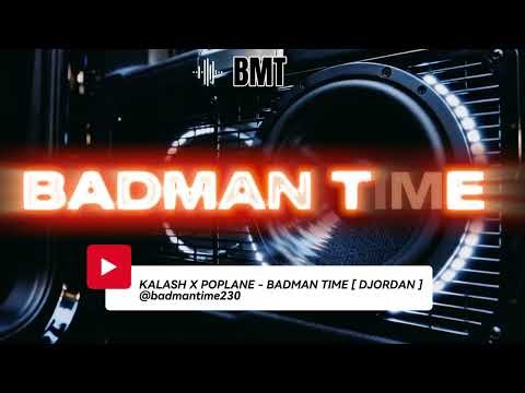 ‪@Kalash972‬ X ‪@poplane4123‬ - BADMAN TIME [ DJORDAN BMT CREW 🇲🇺]