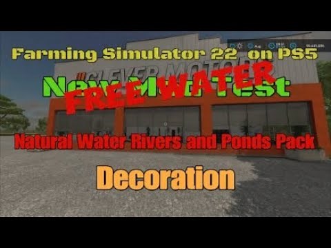 FS22 Natural Water Rivers And Ponds Pack. New mod for May 25