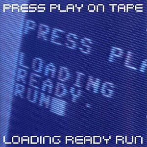PRESS PLAY ON TAPE - Loading Ready Run