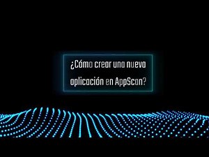 AppScan Tutorial - Creación de una Aplicación