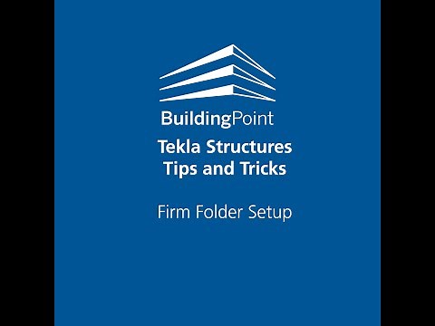 Tekla Structures - Firm Folder Setup