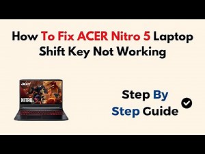 How To Fix ACER Nitro 5 Laptop Shift Key Not Working