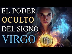 HIDDEN POWERS OF VIRGO THAT YOU DIDN'T KNOW ABOUT