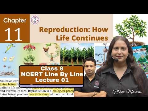 CLASS 9th Exploration Ch- 11 L- 1 | New NCERT Book Science | Reproduction: How Life Continues