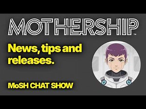 MoSH Chat Show: News, tips and releases! 5/3/26 | Mothership RPG
