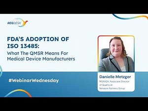 FDA's Adoptions of ISO 13485 Webinar Replay