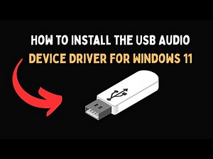 How to Install the USB Audio Device Driver for Windows 11