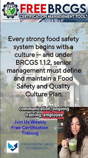 BRCGS Every strong food safety system begins with a culture