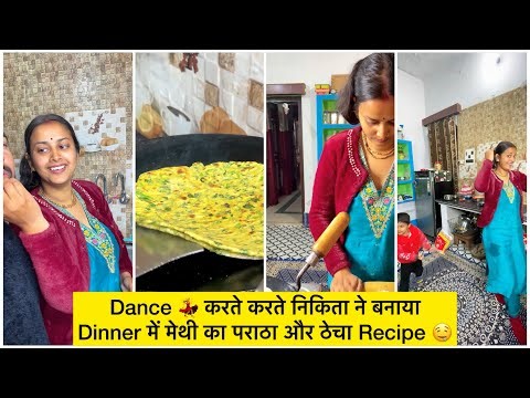 While dancing 💃, Nikita made Methi Paratha and Thecha Recipe for Dinner 🤤 | Cooking Vlog | Dinner