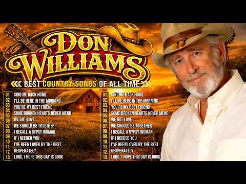 Don Williams 🌵 Best Country Songs Collection 2026 🤠 Don Williams Greatest Hits Full Album #cowboys