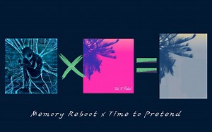 「全网超火纯音乐」混音 Memory Reboot x Time to Pretend
