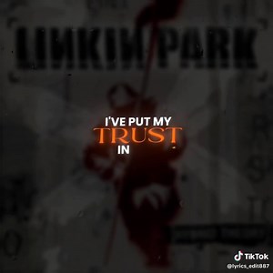 Linkin Park - In The End: Lyrics and Meaning
