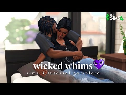 Como usar Wicked Whims: tutorial de instalação, configurações realistas e muito mais | the sims 4