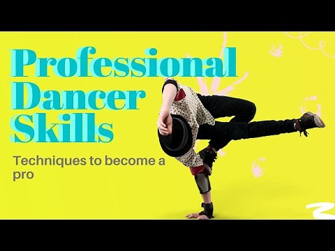 EASY DANCE SKILLS TO BECOME A PROFESSIONAL DANCER (5 things you can do)