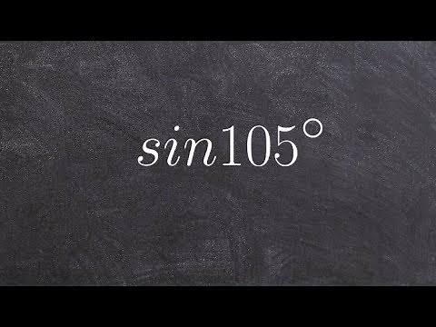 Math tutorial for using the sum of two angles formula of sine for 105 degrees