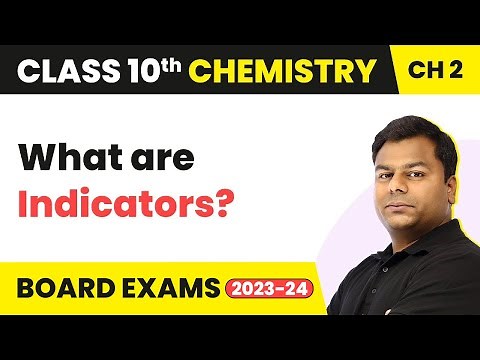 Indicators - Acid, Bases and Salts | Class 10 Chemistry