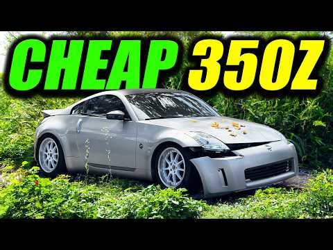 I Bought a Clapped Nissan 350Z and Brought it Back to Life under $4,000