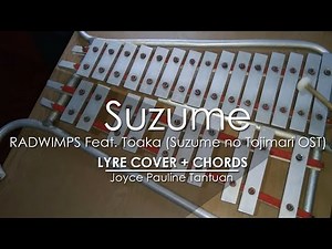 Suzume Feat. Toaka - RADWIMPS - Lyre Cover