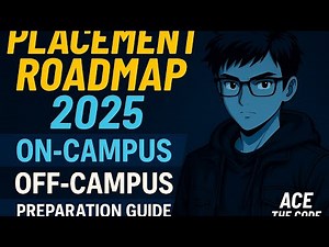 🚀 Placement Roadmap 2025 | On-Campus + Off-Campus Preparation Guide | Resources + Strategy