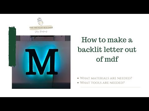How to Make a Back Lit Letter | LED Light Strips / MDF Art