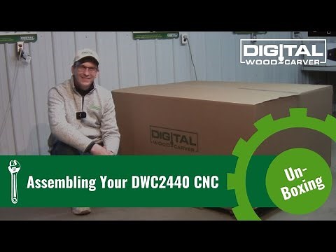Assembling Your DWC2440 CNC