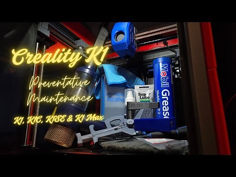 How to: Maintain your Creality K1 (K1C, K1SE & K1 Max)