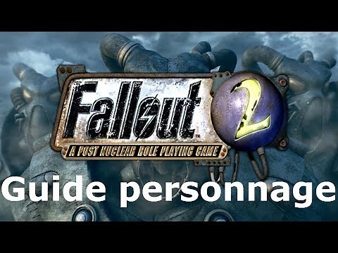Fallout 2 - Guide de création de personnage