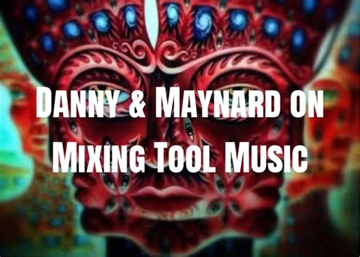 Danny Carey and Maynard James Keenan Discuss Mixing Tool's Music