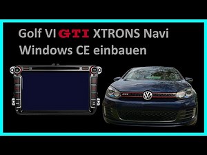 Golf VI XTRONS Navi Windows CE einbauen