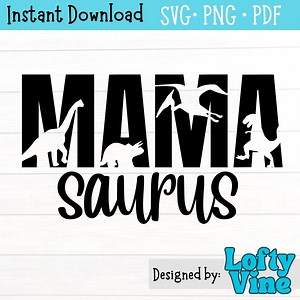 Dinosaur Mama Saurus SVG File: Mama Shirt Design (digital Download) - Etsy