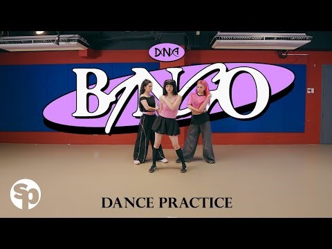 DNA - 'BINGO' Moving Dance Practice