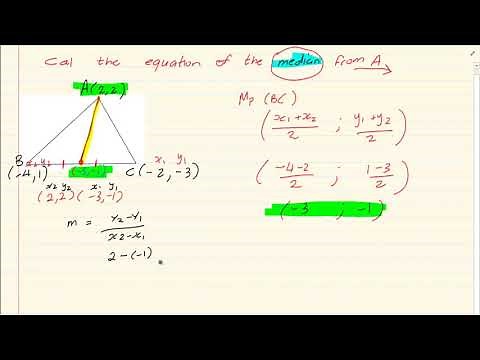 Grade 11: Analytical Geometry : Using median to calculate the equation of a straight line
