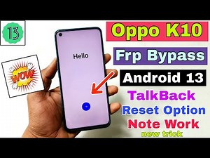 Oppo K10 FRP Bypass Android 13 Update | TalkBack Method Note Work, Reset Note Work | 100% Ok |