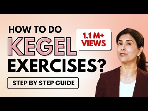 How to do Kegels Exercises? (Vaginal Tightening / Pelvic Floor Exercises) Dr Anjali Kumar | Maitri