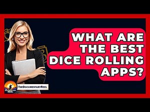 What Are The Best Dice Rolling Apps? - The Documentary Reel