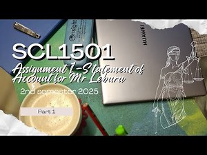 SCL1501 ASSIGNMENT 1•| Mr Leburu's Account Statement•| 2nd Semester 2025