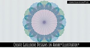 Guilloche Designs in Adobe Illustrator - A Graphic Design for Lunch™ Class | Helen Bradley | Skillshare