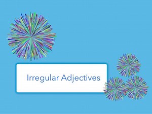 Irregular Form Adjectives