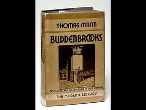 Plot summary, “Buddenbrooks” by Thomas Mann in 8 Minutes - Book Review