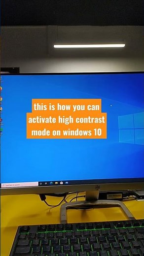 HIGH CONTRAST MODE ON WINDOWS 10