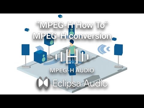 Eclipsa Audio / MPEG-H to Eclipsa Audio conversion with the Fraunhofer MPEG-H decoder