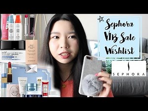 丝芙兰85折愿望清单分享&良心推荐+灭草 | My Sephora VIB Sale Wishlist & Recommendations Spring 2017